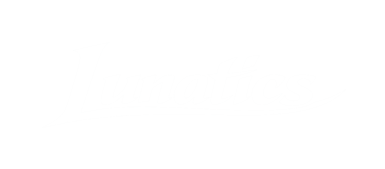 Lunatics